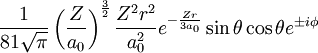 \frac{1}{81\sqrt{\pi}}\left(\frac{Z}{a_0}\right)^\frac{3}{2}\frac{Z^2r^2}{a_0^2}e^{-\frac{Zr}{3a_0}}\sin\theta\cos\theta e^{\pm i\phi}