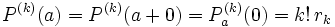 
P^{(k)}(a) = P^{(k)}(a+0) = P^{(k)}_a(0)= k!\,r_k
