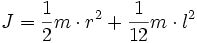 J = {1 \over 2} m \cdot r^2 + {1 \over 12} m \cdot l^2
