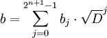 b = \sum_{j=0}^{2^{n+1}-1} b_j\cdot \sqrt D^j