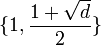 \{1, \frac{1+\sqrt{d}}2 \}