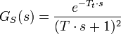 G_S(s) = \frac {e^{-T_t\cdot s}}{(T\cdot s+1)^2}