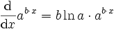  \frac{\mbox{d}}{\mbox{d} x} a^{b\cdot x}  =  b\ln a \cdot a^{b\cdot x}