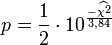 p=\frac{1}{2} \cdot 10^\frac{-\widehat{\chi^2}}{3{,}84}