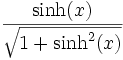  \,\frac{\sinh(x)}{\sqrt{1+\sinh^2(x)}} 