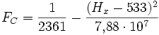 F_C = \frac{1}{2361} - \frac{(H_x-533)^2}{7{,}88 \cdot 10^7}
