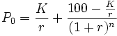 P_0 = \frac{K}{r} + \frac{100-\frac{K}{r}}{(1+r)^n}