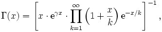 \Gamma(x) = \left[ x \cdot \mathrm{e}^{\gamma x} \cdot \prod_{k=1}^{\infty} \left(1+\frac{x}{k}\right)\mathrm{e}^{-x/k} \right]^{-1},