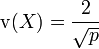 \operatorname{v}(X) = \frac{2}{\sqrt{p}}