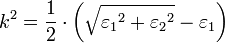 k^2 = \frac{1}{2} \cdot \left(\sqrt{{\varepsilon_1}^2 + {\varepsilon_2}^2} - \varepsilon_1\right)