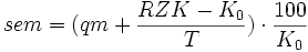 sem=(qm+ \frac{RZK-K_0}{T})\cdot\frac{100}{K_0}