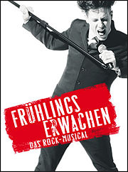 Frühlings Erwachen - Das Rock-Musical im Capitol Theater Düsseldorf