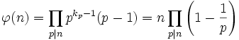 \varphi(n) = \prod_{p\mid n} p^{k_p-1}(p-1) = n \prod_{p\mid n}\left(1-\frac{1}{p}\right)