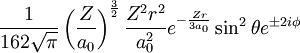 \frac{1}{162\sqrt{\pi}}\left(\frac{Z}{a_0}\right)^\frac{3}{2}\frac{Z^2r^2}{a_0^2}e^{-\frac{Zr}{3a_0}}\sin^2\theta e^{\pm 2i\phi}