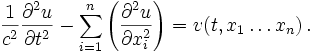  \frac 1 {c^2} \frac{\partial^2 u}{\partial t^2}- \sum_{i=1}^{n} \left( \frac{\partial^2 u}{\partial x_i^2} \right) = v(t,x_1\dots  x_n)\,.