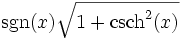  \,\sgn(x) \sqrt{1+\operatorname{csch}^2 (x)} 