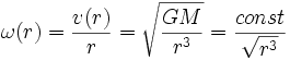  \omega (r) = \frac{v(r)}{r} = \sqrt{\frac{G M}{r^3}}= \frac{const}{\sqrt{r^3}}  