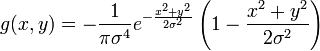  g(x, y) = -\frac{1}{\pi \sigma^4} e^{-\frac{x^2 + y^2}{2 \sigma^2}} \left(1-\frac{x^2 + y^2}{2 \sigma^2}\right) 
