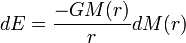 dE=\frac{-GM(r)}{r}dM(r)
