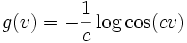 g(v) = -\frac 1 c \log\cos ( cv)