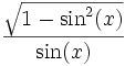  \, \frac{\sqrt{1-\sin^2(x)}}{\sin(x)} 