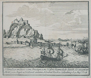 Gibraltar erobert vom Prinzen von Hessen Darmstadt durch die ausgesezte Militz von Engel = u. Holland unterm Admiral Roock u: Callenberg d: 4. Aug: 1704