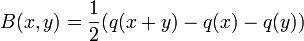 B(x,y) = \frac{1}{2}(q(x+y) - q(x) - q(y))