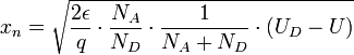 x_{n} = \sqrt{\frac{2\epsilon}{q}\cdot \frac{N_A}{N_D}\cdot \frac{1}{N_A+N_D}\cdot (U_D - U)}