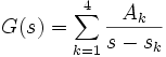G(s)=\sum_{k=1}^4\frac {A_k}{s-s_k}