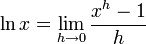 \ln x = \lim_{h \to 0} \frac{x^h-1}h