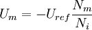 U_m= - U_{ref} \frac{N_m}{N_i}