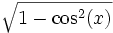  \sqrt{1-\cos^2(x)} 