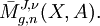 \bar M_{g, n}^{J, \nu}(X, A).