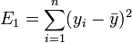 E_1 = \sum_{i=1}^n (y_i - \bar{y})^2
