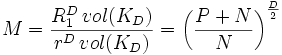 M=\frac{R_1^D\,vol(K_D)}{r^D\,vol(K_D)}=\left(\frac{P+N}{N}\right)^{\frac{D}2}