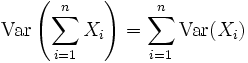 \operatorname{Var}\left(\sum_{i=1}^nX_i\right)=\sum_{i=1}^n\operatorname{Var}(X_i)