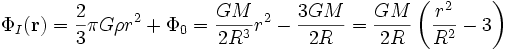 \Phi_I(\mathbf r) = \frac{2}{3} \pi G \rho r^2 + \Phi_0 = \frac{G M}{2 R^3}r^2 -  \frac{3GM}{2R} = \frac{GM}{2R}\left(\frac{r^2}{R^2}-3\right)