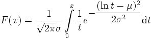 F(x)= \frac{1}{\sqrt{2\pi}\sigma}\int\limits_{0}^{x}\frac{1}{t}e^{\displaystyle -\frac{(\ln{t}-\mu)^2}{2\sigma^2}}\operatorname{d}t