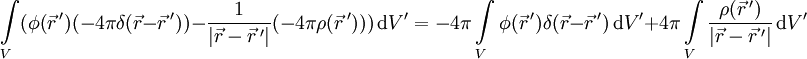\int\limits_{V} (\phi(\vec{r}\,') (-4\pi \delta(\vec{r} - \vec{r}\,')) - \frac{1}{|\vec{r} - \vec{r}\,'|} (-4\pi \rho(\vec{r}\,')))\, \mathrm{d}V' = -4\pi\int\limits_V \phi(\vec{r}\,') \delta(\vec{r} - \vec{r}\,') \, \mathrm{d}V' + 4\pi \int\limits_V \frac{\rho(\vec{r}\,')}{|\vec{r} - \vec{r}\,'|} \, \mathrm{d}V'