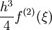 \frac{h^{3}}{4} f^{(2)}(\xi)