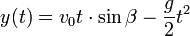 y(t) = v_{0}  t \cdot \sin\beta -\frac{g}{2} t^2