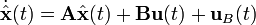 \dot{\hat{\mathbf{x}}}(t)=\mathbf{A} \hat\mathbf{x}(t)+\mathbf{B} \mathbf{u}(t) + \mathbf{u}_B(t)