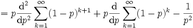 = p\frac{\operatorname{d}^{2}}{\operatorname{d}p^{2}}\sum_{k=1}^{\infty}(1-p)^{k+1} + p\frac{\operatorname{d}}{\operatorname{d}p}\sum_{k=1}^{\infty}(1-p)^{k} - \frac{1}{p^2}