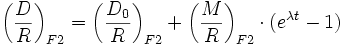  \left(\frac{D}{R}\right)_{F2} = \left(\frac{D_{0}}{R}\right)_{F2} + \left(\frac{M}{R}\right)_{F2} \cdot (e^{\lambda t}-1) 