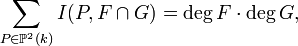 \sum_{P\in \mathbb{P}^2(k)} I(P, F \cap G) =\deg F \cdot \deg G,