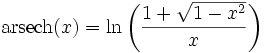 \operatorname{arsech}(x)  = \ln \left( \frac{1 + \sqrt{1-x^2}}  {x} \right)
