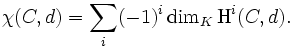 \chi(C,d)=\sum_i(-1)^i\dim_K\mathrm H^i(C,d).