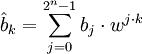 \hat b_k = \sum_{j=0}^{2^n-1} b_j\cdot w^{j\cdot k}