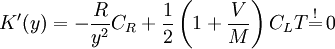 {K}'(y) = -\frac{R}{y^{2}}C_{R} + \frac{1}{2}\left(1 + \frac{V}{M}\right)C_{L}T\overset{!}{\mathop{=}}\,0