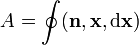 A=\oint (\mathbf n,\mathbf x,\mathrm d\mathbf x) 